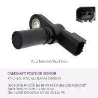 Inlet CAMSHAFT SENSOR FOR FORD TERRITORY 2004-16 SX SY SZ 4.0L Suits Left Hand Side